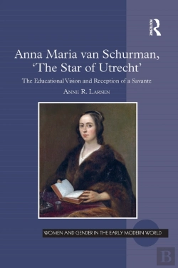 Bertrand.pt - Anna Maria Van Schurman, 'The Star Of Utrecht'