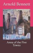 Anna Of The Five Towns