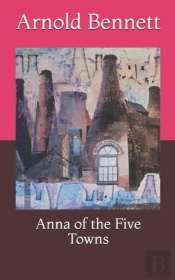 Anna Of The Five Towns