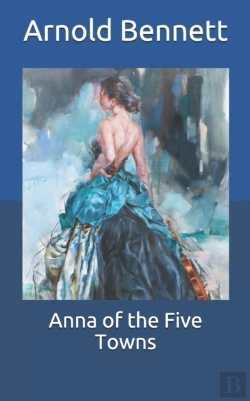 Bertrand.pt - Anna Of The Five Towns