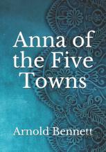 Anna Of The Five Towns