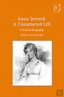 Bertrand.pt - Anna Seward: A Constructed Life