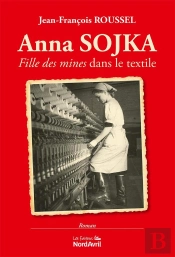 Anna Sojka, Fille Des Mines Dans Le Textile