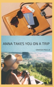 Anna Takes You On A Trip