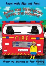 Anna The Firefighter Saves The Flowers