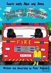 Anna The Firefighter Saves The Flowers