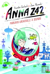 Anna Z42 : Margaux-Grenouille A Disparu