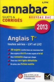 Annabac 2013 Anglais Terminale Toutes Series Sujets Et Corriges