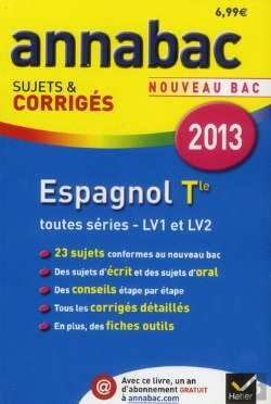 Bertrand.pt - Annabac 2013 Espagnol Terminale Toutes Series Sujets Et Corriges