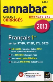 Annabac 2013 Francais 1re Stg Sti Stl St2s Sujets Et Corriges