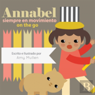 Annabel On The Go / Annabel Siempre En Movimiento