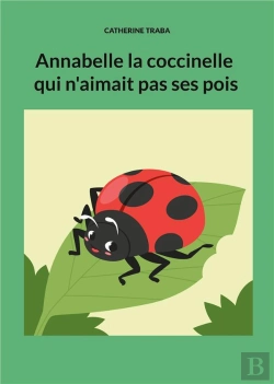 Bertrand.pt - Annabelle La Coccinelle Qui N'Aimait Pas Ses Pois