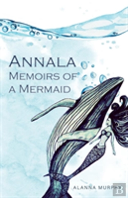 Bertrand.pt - Annala Memoirs Of A Mermaid
