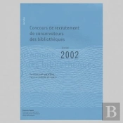 Annales 2002 Du Concours De Conservateurs Des Bibliothèques