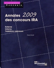Annales 2009 Des Concours Ira ; Externe, Interne, Troisième Concours