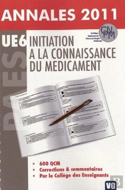 Bertrand.pt - Annales 2011 600 Qcm Ue6 Initiation A La Connaissance Du Medicament