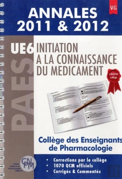 Bertrand.pt - Annales 2011 & 2012 Ue6 Initiation A La Connaissance Du Medicament