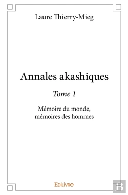 Bertrand.pt - Annales Akashiques - Tome 1 : Mémoire Du Monde, Mémoires Des Hommes
