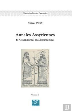 Bertrand.pt - Annales Assyriennes T.2, D'Assurnasirpal Ii À Assurbanipal