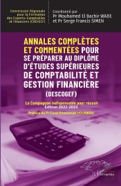 Annales Complètes Et Commentées Pour Se Préparer Au Diplôme D'Études Supérieures De Comptabilité Et Gestion Financière (Descogef) Édition 2022-2023 : Le Compagnon Indispensable Pour Réussir