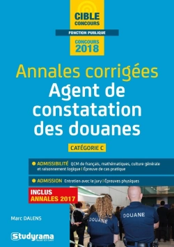 Bertrand.pt - Annales Corrigées ; Agent De Constatation Des Douanes ; Catégorie C (Concours 2018)