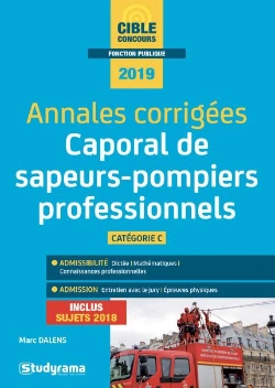 Bertrand.pt - Annales Corrigées ; Caporal De Sapeurs-Pompiers Professionnels ; Catégorie C (Concours 2019) (Édition 2018/2019)