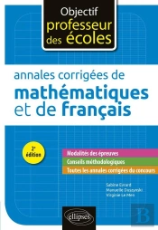 Annales Corrigées De Mathématiques Et De Français (2e Édition)