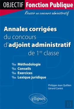 Bertrand.pt - Annales Corrigées Du Concours D'Adjoint Administratif De 1re Classe