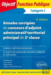 Annales Corrigées Du Concours D'Adjoint Administratif Territorial Principal De 2e Classe ; Catégorie C (4e Édition)