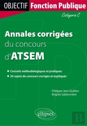 Annales Corrigées Du Concours D`Agent Territorial Spécialisé De 1re Classe Des Écoles Maternelles (Atsem). Catégorie C
