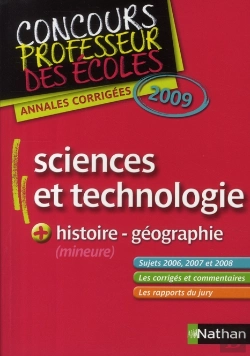 Bertrand.pt - Annales Corrigées Du Concours Du Professeur Des Ecoles Sciences Et Technologie ; Histoire/Géographie (Édition 2009)