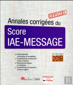 Bertrand.pt - Annales Corrigees Du Score Iae-Message 21eme Edition