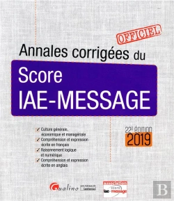 Bertrand.pt - Annales Corrigees Du Score Iae-Message - 22eme Edition