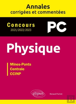 Bertrand.pt - Annales Corrigées Et Commentées : Physique Pc 2021-2022-2023