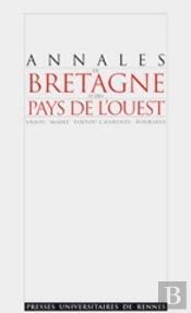 Annales De Bretagne Et Des Pays De L'Ouest : Annales De Bretagne Et Des Pays De L'Ouest, Tome 110, N° 4/Décembre 2003