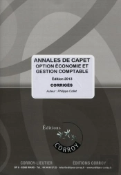 Annales De Capet ; Option Économie Et Gestion Comptable  ; Corrigé (Édition 2013)