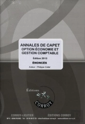 Annales De Capet ; Option Économie Et Gestion Comptable ; Énoncé (Édition 2013)