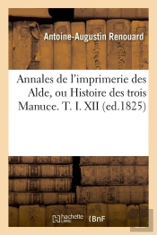Annales De L Imp Des Alde Ti Xii Edition 1825
