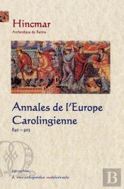 Annales De L'Europe Carolingienne, 840-903