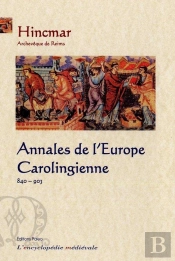 Annales De L'Europe Carolingienne (840-903)