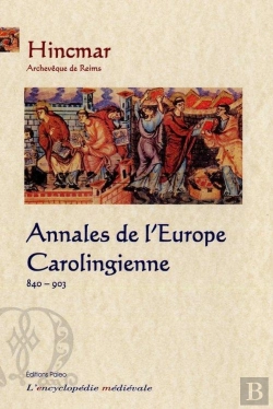 Bertrand.pt - Annales De L'Europe Carolingienne (840-903)