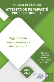 Annales De L'Examen - Attestation De Capacité Professionnelle Commissionnaire (2018/2023) : Attestation De Capacité Professionnelle Commissionnaire (2018/2023)