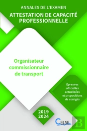 Annales De L'Examen - Attestation De Capacité Professionnelle Commissionnaire (2019/2024) : Attestation De Capacité Professionnelle Commissionnaire (2019/2024)