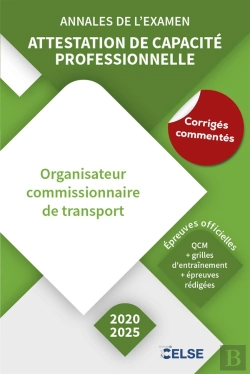 Bertrand.pt - Annales De L'Examen : Attestation De Capacité Professionnelle Marchandises (2020/2025)
