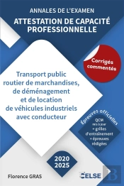 Annales De L'Examen : Attestation De Capacité Professionnelle Marchandises (2020/2025)