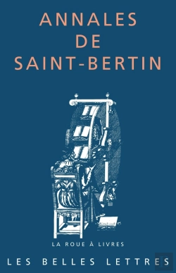 Bertrand.pt - Annales De Saint-Bertin : La Continuation Des Annales Du Royaume Des Francs (830-882)