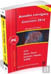 Annales Des Concours 2014 ; Pc Physique Et Chimie