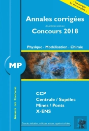 Annales Des Concours 2018 - Mp Physique, Modelisation Et Chimie