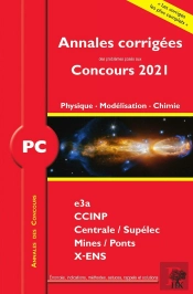 Annales Des Concours 2021 - Pc Physique, Modelisation Et Chimie