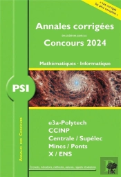 Annales Des Concours 2024  Psi Mathematiques Et Informatique - Concours E3a Ccinp Mines Centrale Po